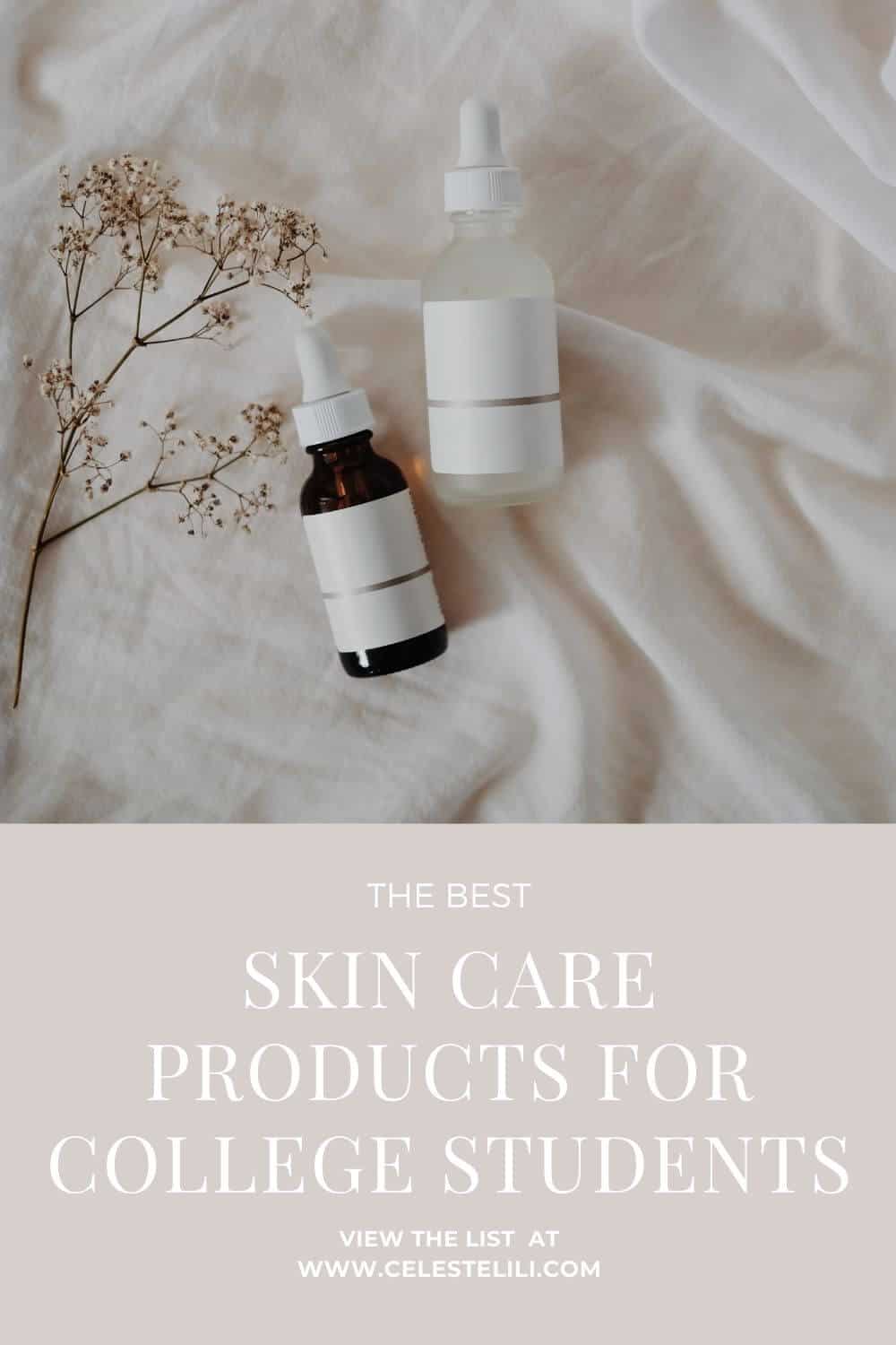 Skin Care Products for College Students Pin