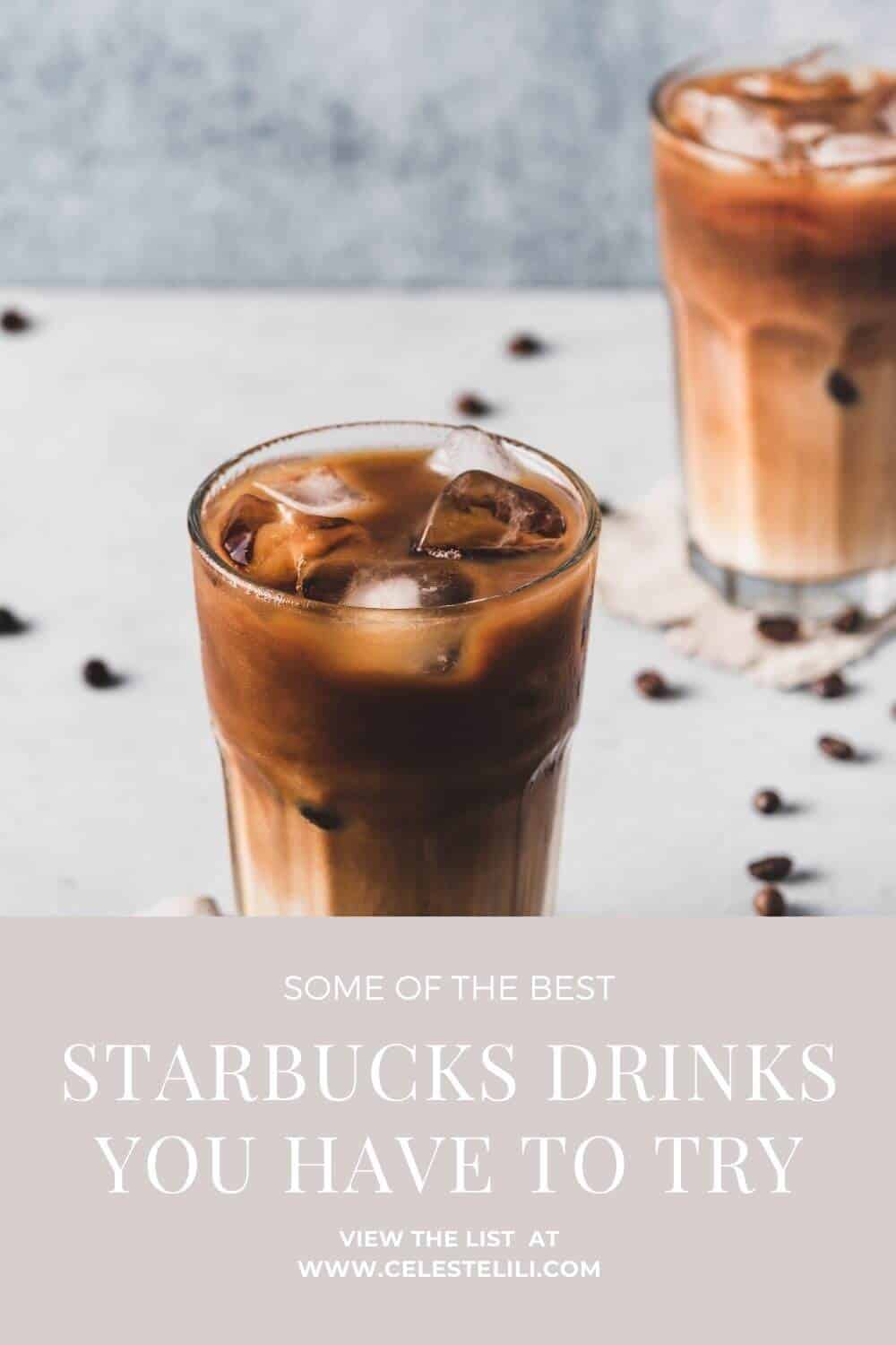 Starbucks Drinks you Have to Try Pin